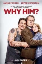 Watch Why Him? Sockshare