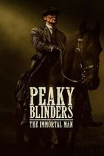 Peaky Blinders: The Immortal Man sockshare