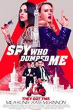 Watch The Spy Who Dumped Me Sockshare