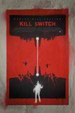 Watch Kill Switch Sockshare