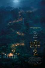 Watch The Lost City of Z Sockshare