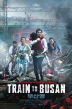 Watch Train to Busan Sockshare