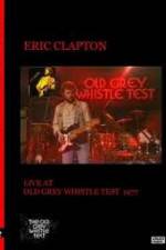 Watch Eric Clapton: BBC TV Special - Old Grey Whistle Test Sockshare