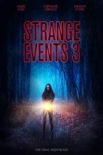 Watch Strange Events 3 Sockshare