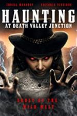 Watch The Haunting at Death Valley Junction Sockshare