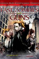 Watch Fast Zombies with Guns Sockshare