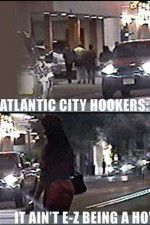Watch Atlantic City Hookers: It Ain\'t E-Z Being a Ho\' Sockshare