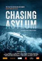 Watch Chasing Asylum Sockshare