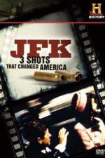 Watch History Channel JFK - 3 Shots That Changed America Sockshare