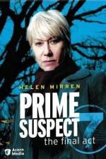 Watch Prime Suspect The Final Act Sockshare