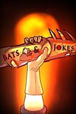 Watch Bats & Jokes Sockshare