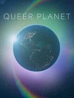 Watch Queer Planet (TV Special 2023) Sockshare