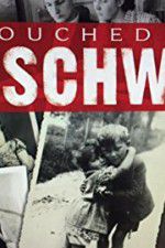 Watch Touched by Auschwitz Sockshare