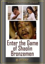 Watch Enter the Game of Shaolin Bronzemen Sockshare