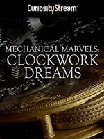 Watch Mechanical Marvels: Clockwork Dreams Sockshare