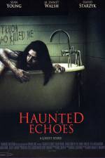 Watch Haunted Echoes Sockshare