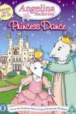 Watch Angelina Ballerina Angelinas Princess Dance Sockshare