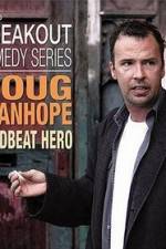 Watch Doug Stanhope: Deadbeat Hero Sockshare