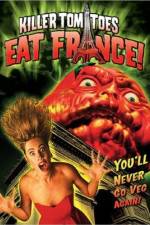 Watch Killer Tomatoes Eat France Sockshare