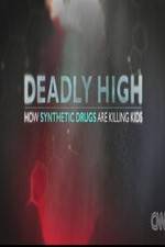 Watch Deadly High How Synthetic Drugs Are Killing Kids Sockshare