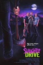 Watch Slaughter Drive Sockshare