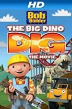 Watch Bob the Builder: Big Dino Dig Sockshare