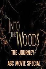 Watch Into The Woods The Journey ABC Movie Special Sockshare