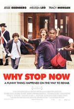 Watch Why Stop Now? Sockshare