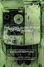 Watch The Long Slow Flight of the Ashbot Sockshare