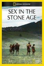 Watch Sex in the Stone Age Sockshare