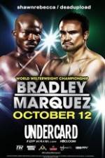 Watch Timothy Bradley vs Juan Manuel Marquez Undercard Sockshare