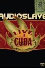 Watch Audioslave Live in Cuba Sockshare