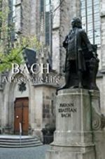 Watch Bach: A Passionate Life Sockshare