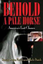 Watch Behold a Pale Horse: America's Last Chance Sockshare