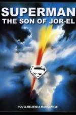 Watch Superman: Son of Jor-El (FanEdit Sockshare