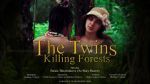 Watch The Twins Killing Forests Sockshare