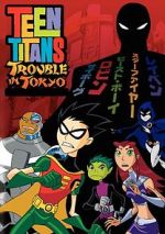 Watch Teen Titans: Trouble in Tokyo Sockshare