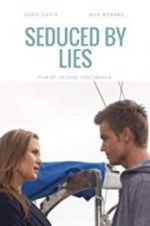 Watch Seduced by Lies Sockshare