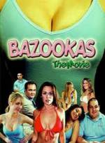 Watch Bazookas: The Movie Sockshare