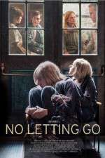 Watch No Letting Go Sockshare