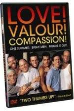 Watch Love! Valour! Compassion! Sockshare
