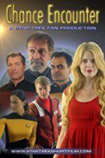 Watch Chance Encounter A Star Trek Fan Film Sockshare