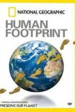 Watch National Geographic The Human Footprint Sockshare