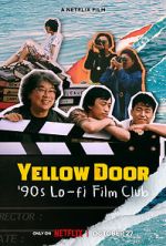 Watch Yellow Door: \'90s Lo-fi Film Club Sockshare