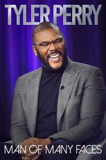 Watch Tyler Perry: Man of Many Faces Sockshare
