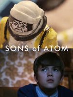 Watch Sons of Atom (Short 2012) Sockshare