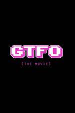 Watch GTFO: Get the F&#% Out Sockshare