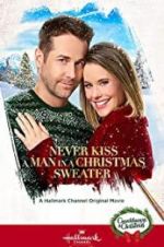 Watch Never Kiss a Man in a Christmas Sweater Sockshare