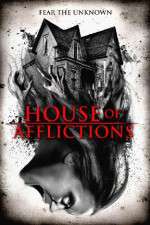 Watch House of Afflictions Sockshare