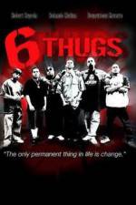 Watch Six Thugs Sockshare